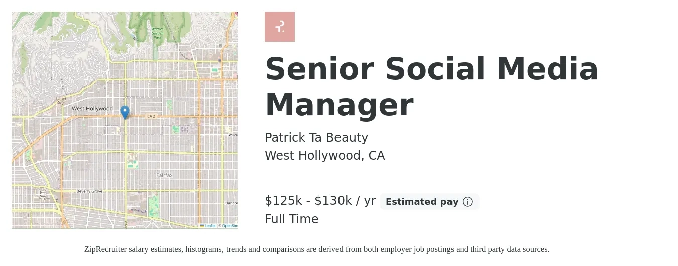 Patrick Ta Beauty job posting for a Senior Social Media Manager in West Hollywood, CA with a salary of $125,000 to $130,000 Yearly with a map of West Hollywood location.