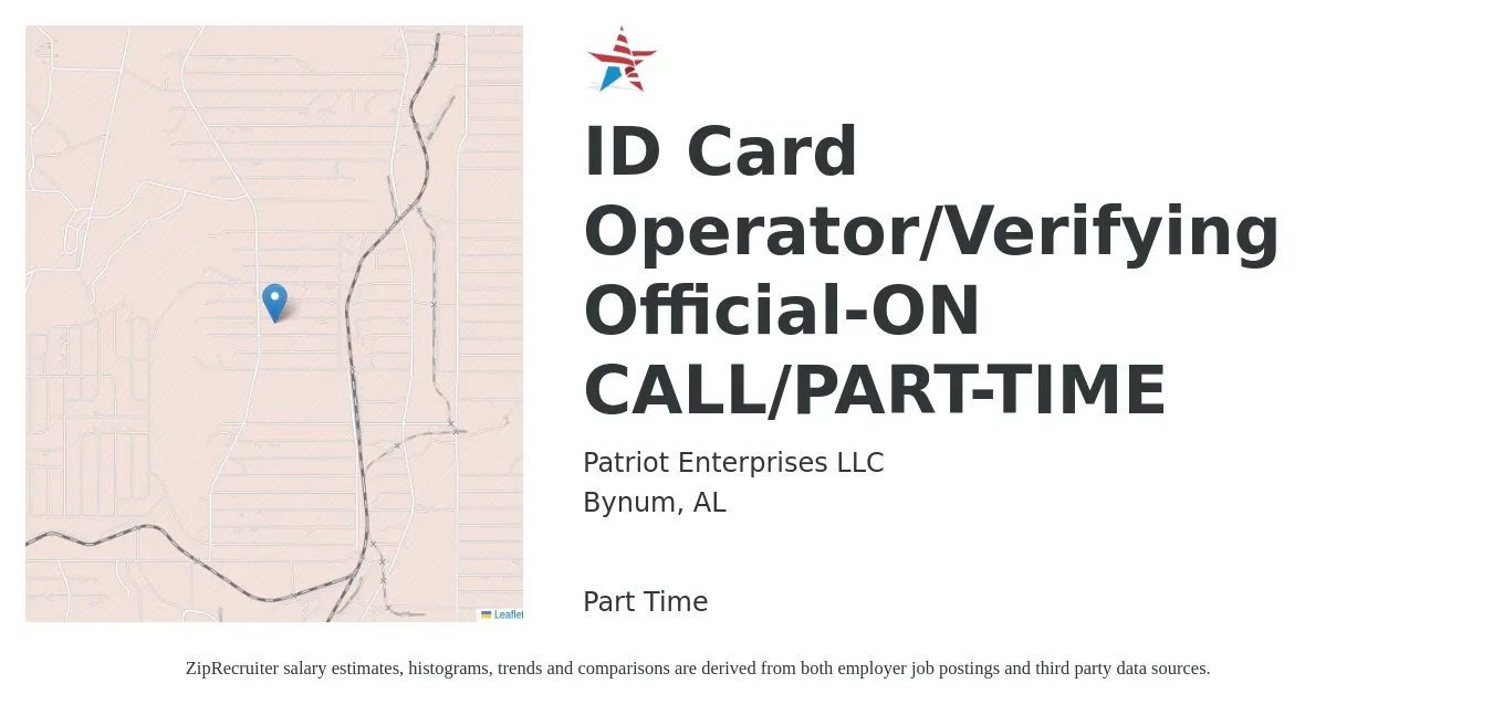 Patriot Enterprises LLC job posting for a ID Card Operator/Verifying Official-ON CALL/PART-TIME in Bynum, AL with a salary of $14 to $24 Hourly with a map of Bynum location.