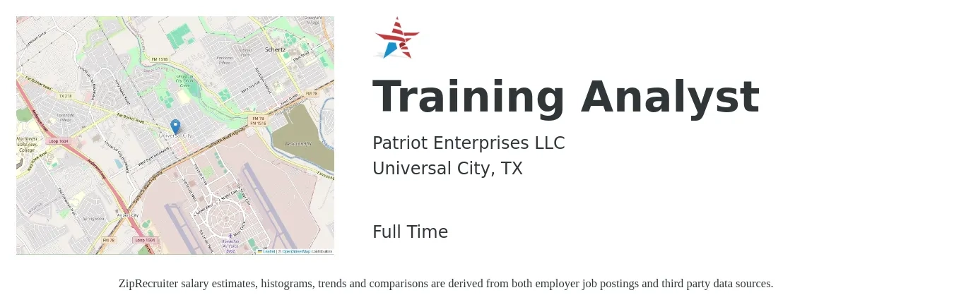 Patriot Enterprises LLC job posting for a Training Analyst in Universal City, TX with a salary of $55,800 to $86,500 Yearly with a map of Universal City location.