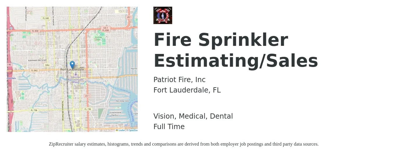 Patriot Fire, Inc job posting for a Fire Sprinkler Estimating/Sales in Fort Lauderdale, FL with a salary of $51,100 to $88,900 Yearly and benefits including medical, pto, vision, dental, and life_insurance with a map of Fort Lauderdale location.