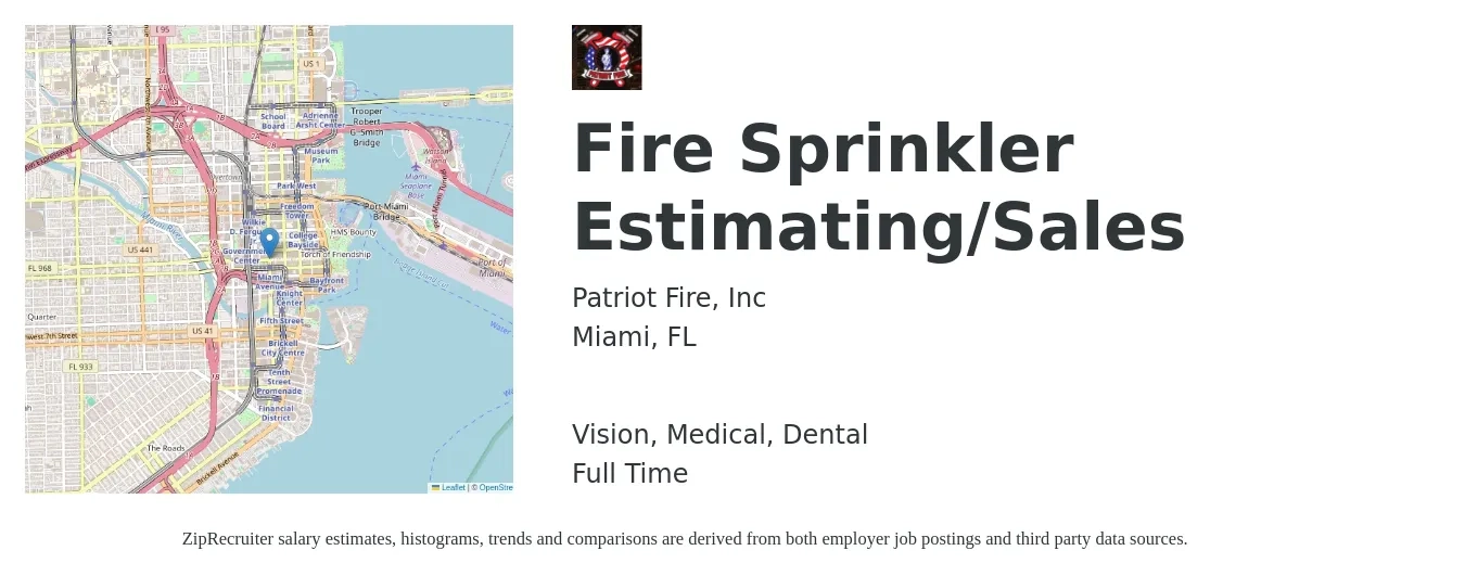 Patriot Fire, Inc job posting for a Fire Sprinkler Estimating/Sales in Miami, FL with a salary of $51,200 to $88,900 Yearly and benefits including medical, pto, vision, dental, and life_insurance with a map of Miami location.