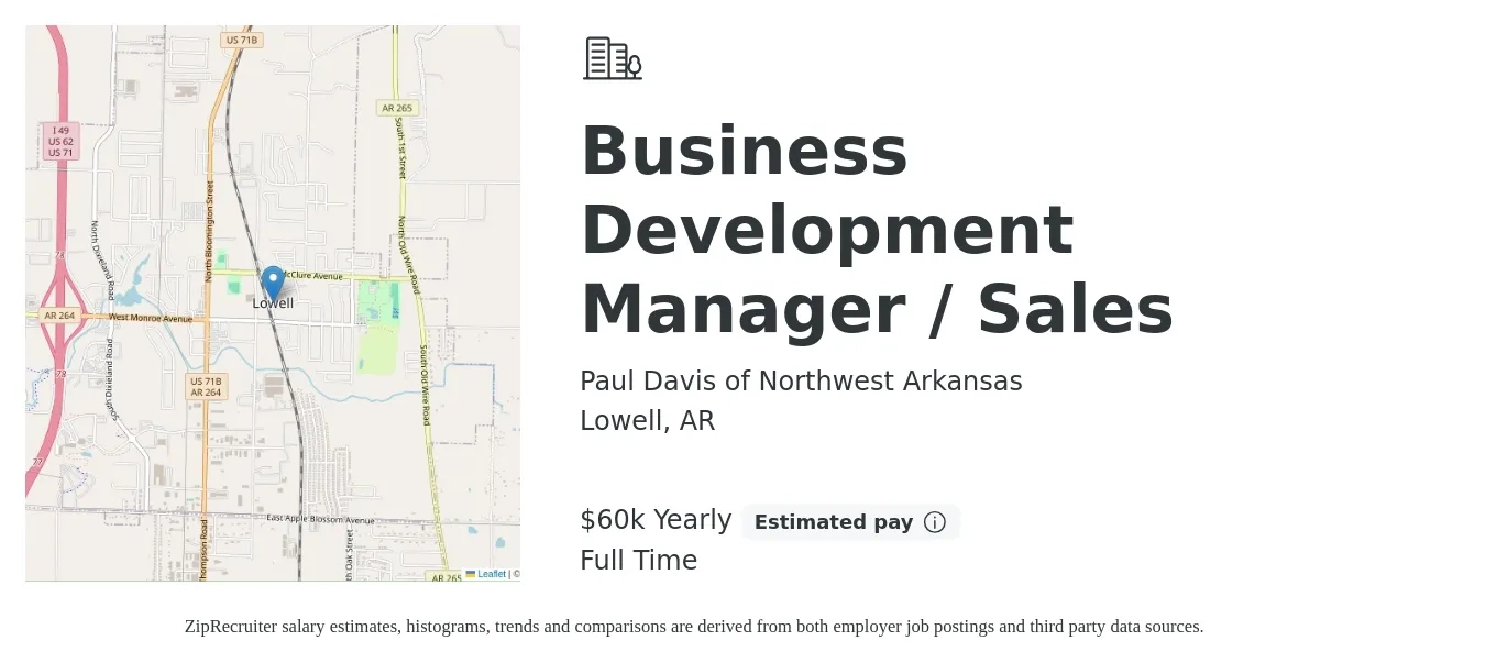 Paul Davis of Northwest Arkansas job posting for a Business Development Manager / Sales in Lowell, AR with a salary of $60,000 Yearly with a map of Lowell location.