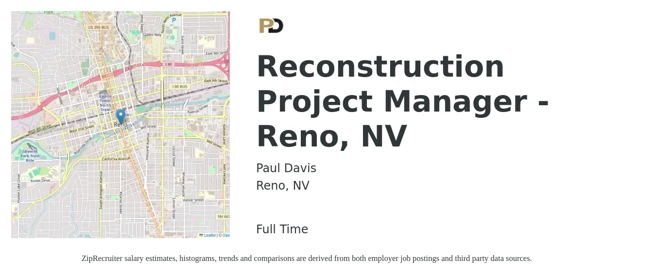 Paul Davis job posting for a Reconstruction Project Manager - Reno, NV in Reno, NV with a salary of $65,000 to $80,000 Yearly with a map of Reno location.