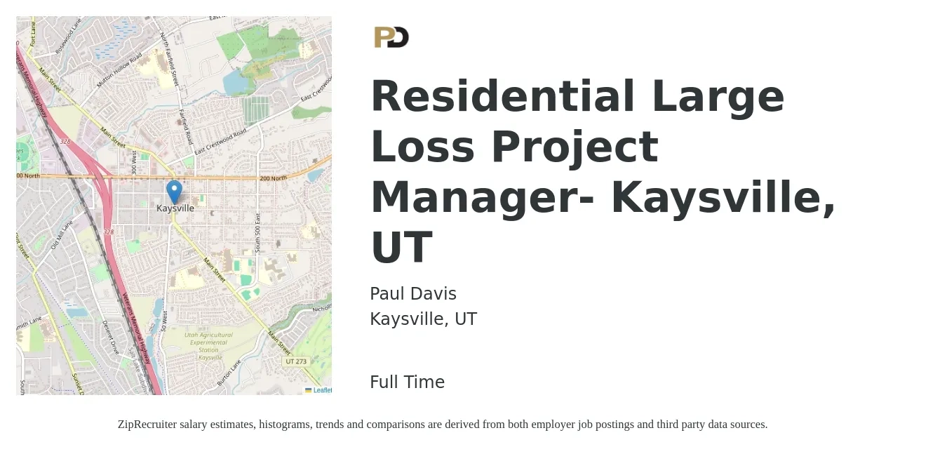 Paul Davis job posting for a Residential Large Loss Project Manager- Kaysville, UT in Kaysville, UT with a salary of $61,900 to $106,900 Yearly with a map of Kaysville location.