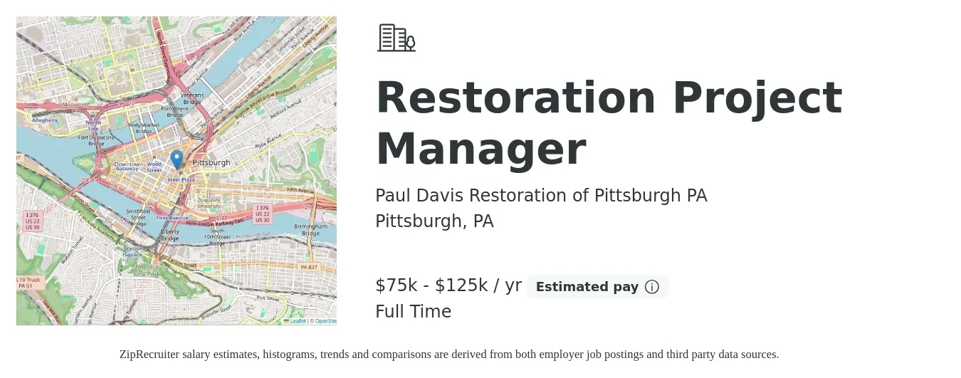 Paul Davis Restoration of Pittsburgh PA job posting for a Restoration Project Manager in Pittsburgh, PA with a salary of $75,000 to $125,000 Yearly with a map of Pittsburgh location.