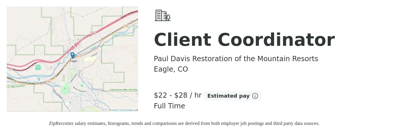 Paul Davis Restoration of the Mountain Resorts job posting for a Client Coordinator in Eagle, CO with a salary of $23 to $30 Hourly with a map of Eagle location.
