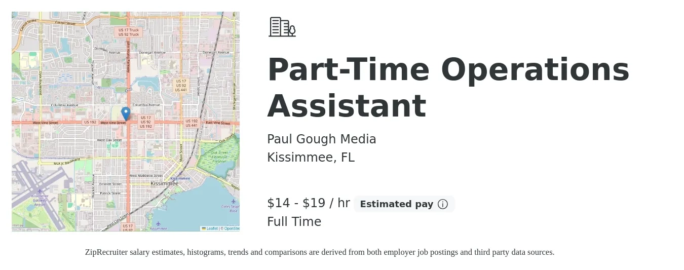 Paul Gough Media job posting for a Part-Time Operations Assistant in Kissimmee, FL with a salary of $15 to $20 Hourly with a map of Kissimmee location.