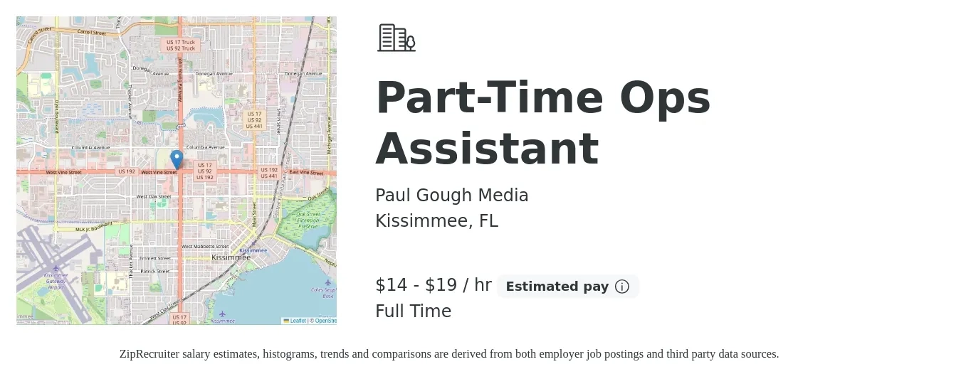 Paul Gough Media job posting for a Part-Time Ops Assistant in Kissimmee, FL with a salary of $15 to $20 Hourly with a map of Kissimmee location.