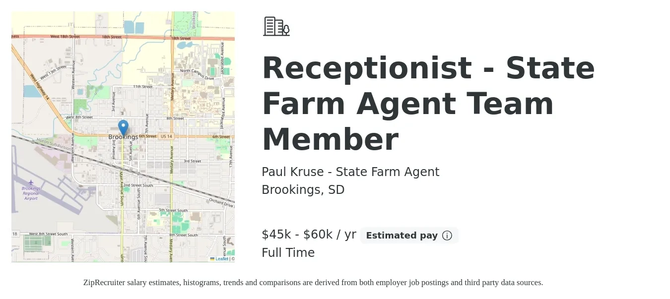 Paul Kruse - State Farm Agent job posting for a Receptionist - State Farm Agent Team Member in Brookings, SD with a salary of $45,000 to $60,000 Yearly with a map of Brookings location.