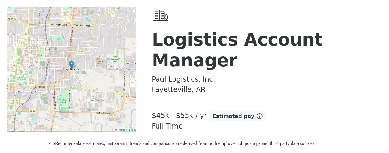 Paul Logistics, Inc. job posting for a Logistics Account Manager in Fayetteville, AR with a salary of $45,000 to $55,000 Yearly with a map of Fayetteville location.