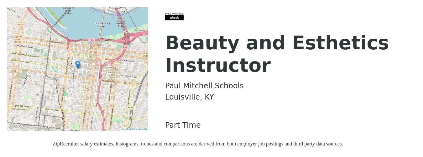 Paul Mitchell Schools job posting for a Beauty and Esthetics Instructor in Louisville, KY with a salary of $18 to $22 Hourly with a map of Louisville location.