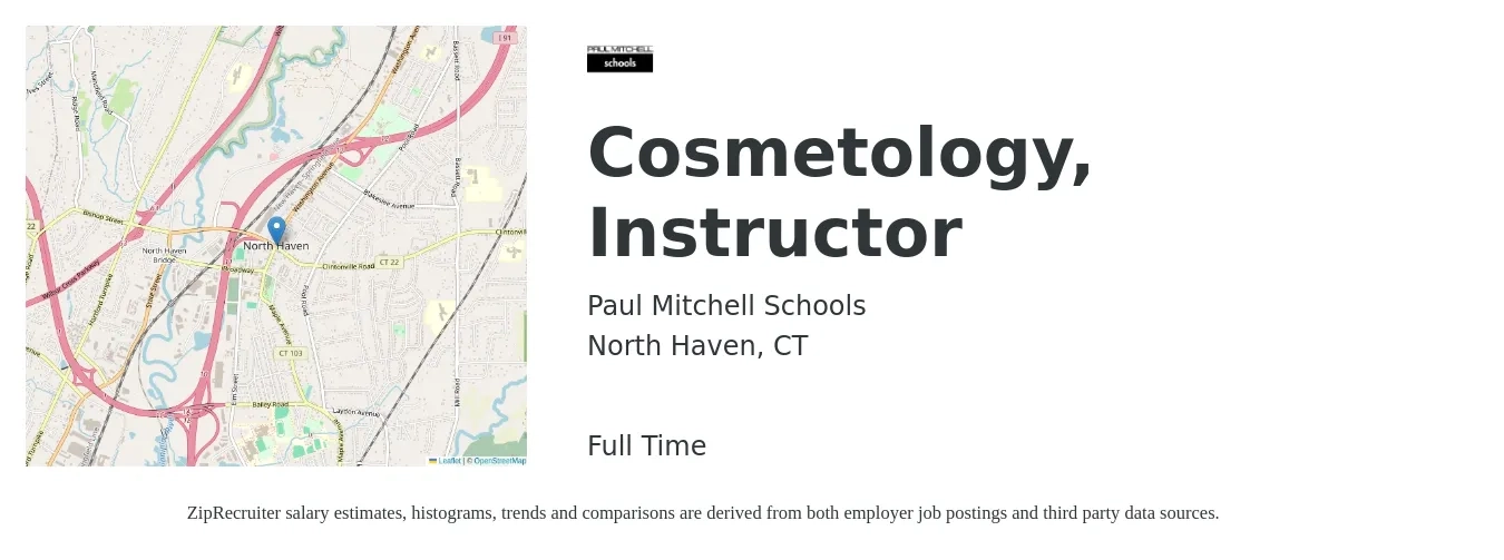 Paul Mitchell Schools job posting for a Cosmetology, Instructor in North Haven, CT with a salary of $19 to $25 Hourly with a map of North Haven location.