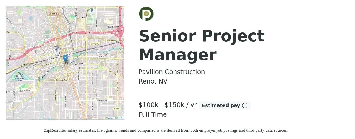 Pavilion Construction job posting for a Senior Project Manager in Reno, NV with a salary of $100,000 to $150,000 Yearly with a map of Reno location.