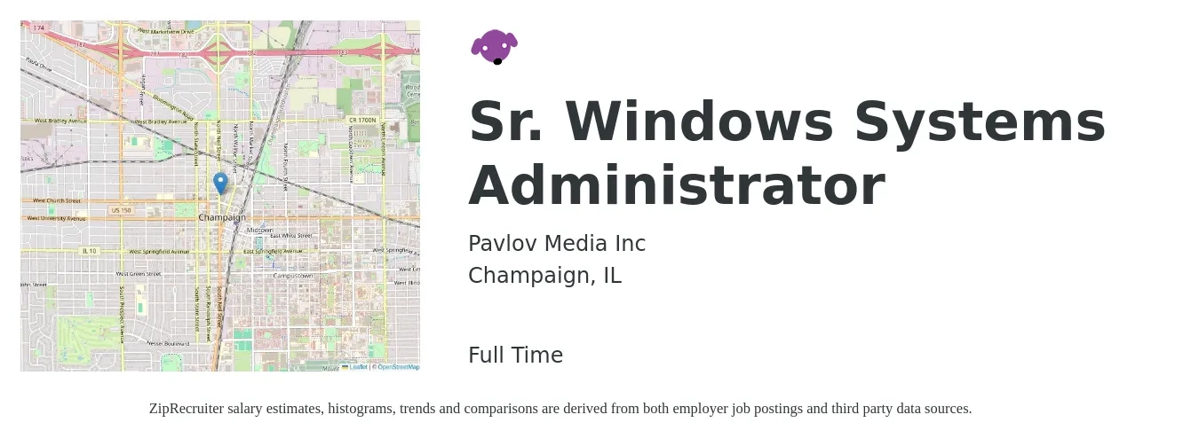 Pavlov Media Inc job posting for a Sr. Windows Systems Administrator in Champaign, IL with a salary of $92,400 to $111,400 Yearly with a map of Champaign location.
