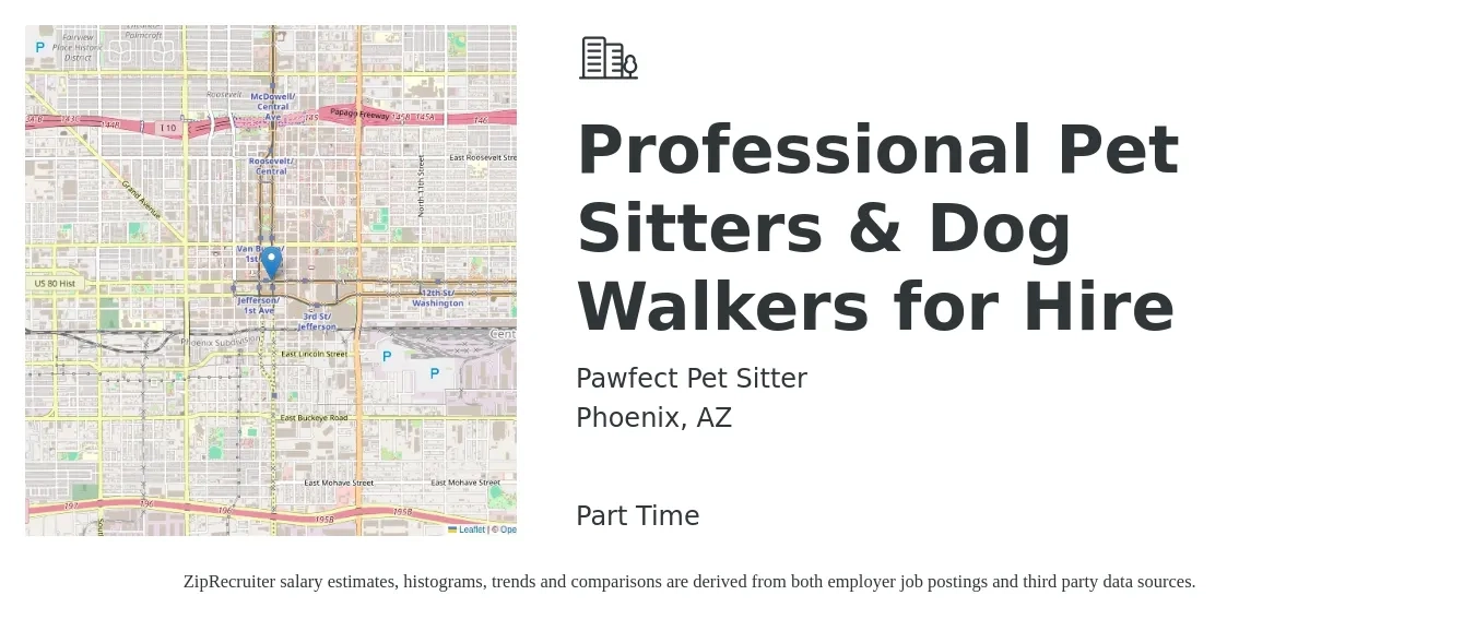Pawfect Pet Sitter job posting for a Professional Pet Sitters & Dog Walkers for Hire in Phoenix, AZ with a salary of $500 to $1,000 Monthly with a map of Phoenix location.