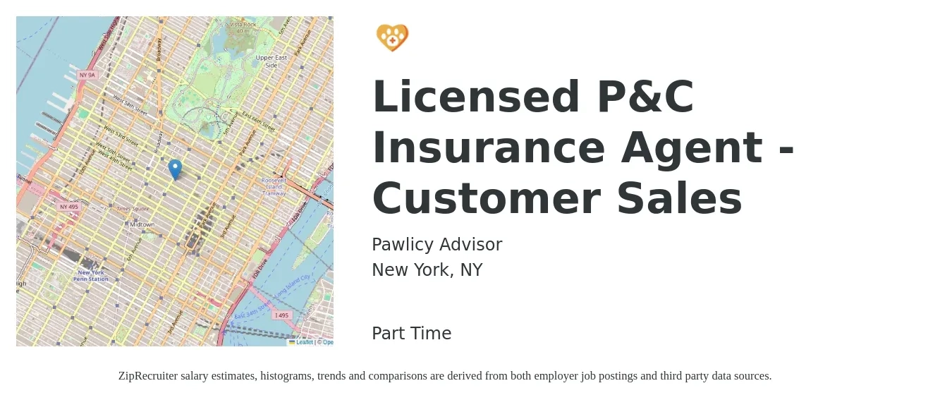 Pawlicy Advisor job posting for a Licensed P&C Insurance Agent - Customer Sales in New York, NY with a salary of $46,500 to $106,700 Yearly with a map of New York location.