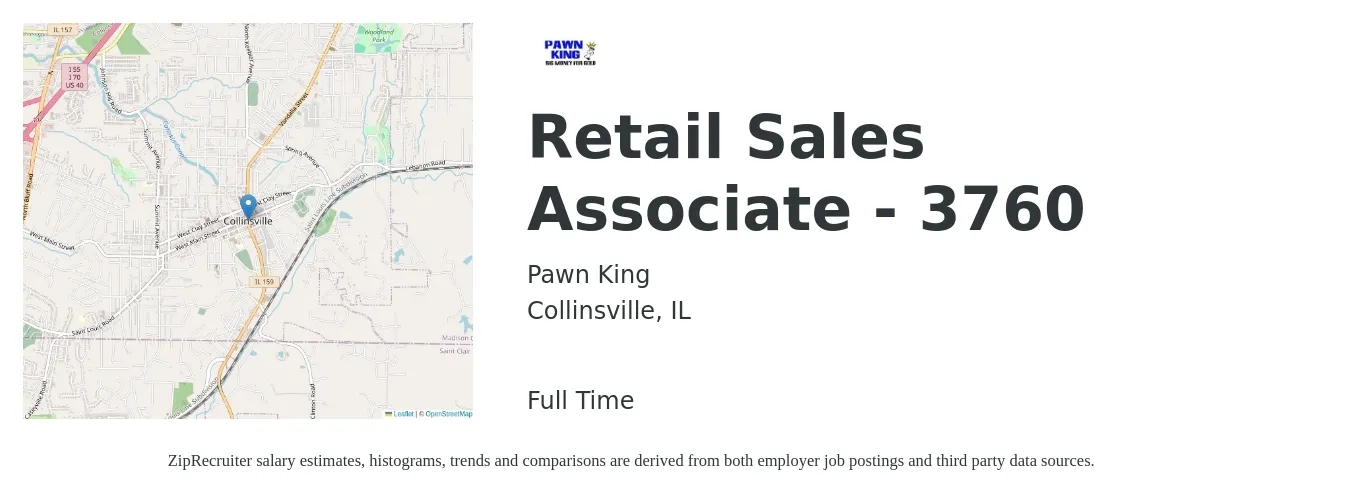 Pawn King job posting for a Retail Sales Associate - 3760 in Collinsville, IL with a salary of $15 to $16 Hourly with a map of Collinsville location.
