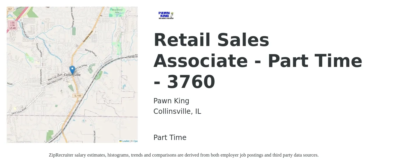 Pawn King job posting for a Retail Sales Associate - Part Time - 3760 in Collinsville, IL with a salary of $15 to $16 Hourly with a map of Collinsville location.