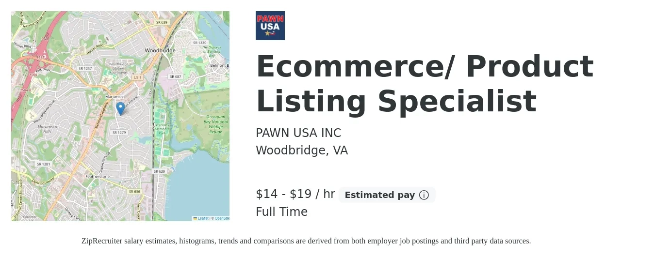 PAWN USA INC job posting for a Ecommerce/ Product Listing Specialist in Woodbridge, VA with a salary of $15 to $20 Hourly with a map of Woodbridge location.