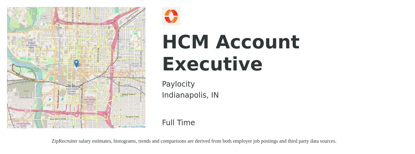Paylocity job posting for a HCM Account Executive in Indianapolis, IN with a salary of $51,600 to $90,800 Yearly with a map of Indianapolis location.