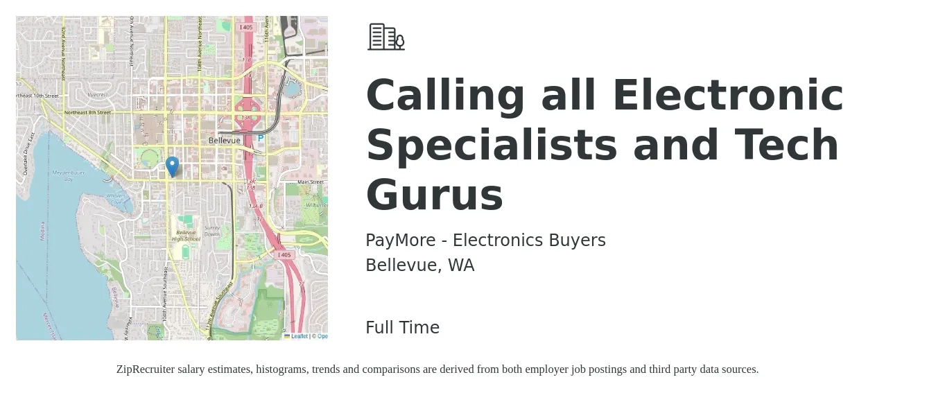 PayMore - Electronics Buyers job posting for a Calling all Electronic Specialists and Tech Gurus in Bellevue, WA with a salary of $18 to $20 Hourly with a map of Bellevue location.
