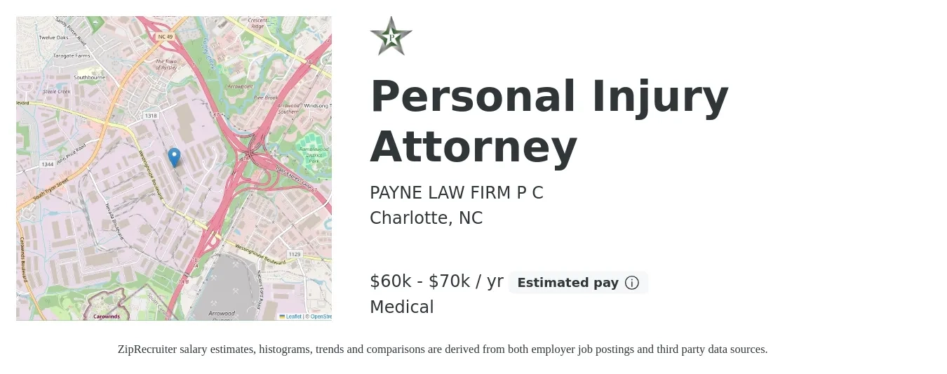 PAYNE LAW FIRM P C job posting for a Personal Injury Attorney in Charlotte, NC with a salary of $60,000 to $70,000 Yearly and benefits including medical, and pto with a map of Charlotte location.