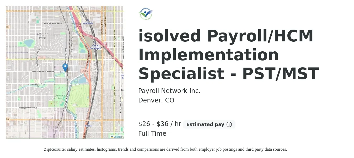 Payroll Network Inc. job posting for a isolved Payroll/HCM Implementation Specialist - PST/MST in Denver, CO with a salary of $58,000 to $80,000 Yearly with a map of Denver location.