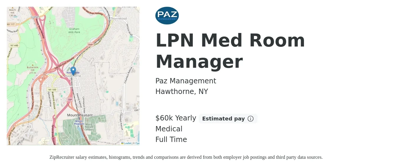 Paz Management job posting for a LPN Med Room Manager in Hawthorne, NY with a salary of $60,000 Yearly and benefits including life_insurance, medical, and pto with a map of Hawthorne location.