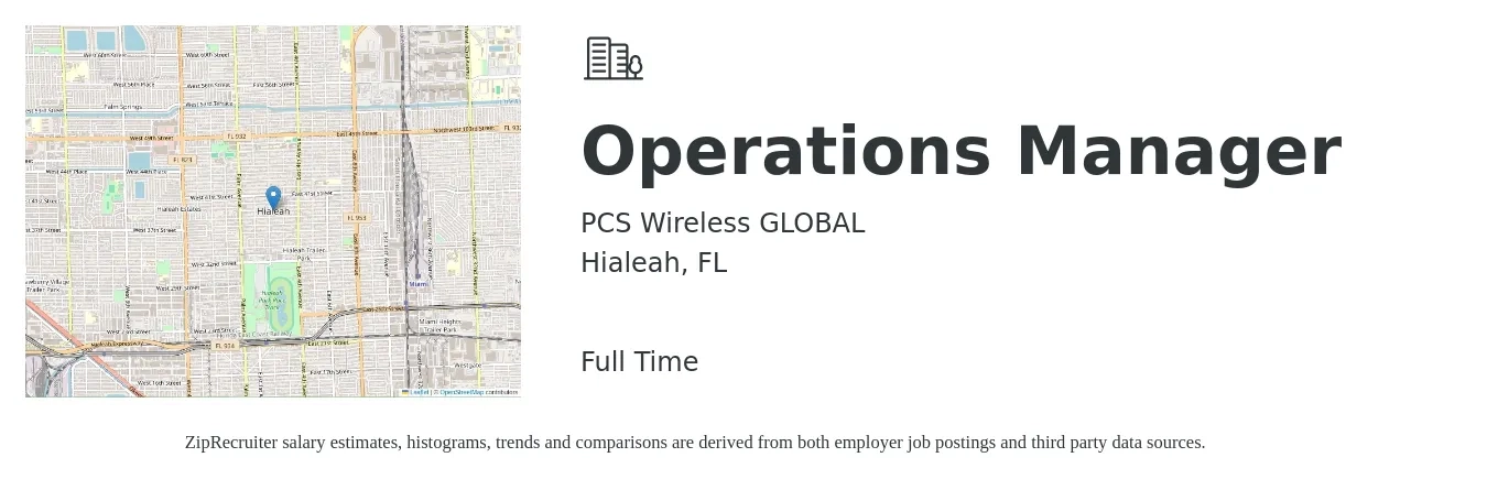 PCS Wireless GLOBAL job posting for a Operations Manager in Hialeah, FL with a salary of $37,100 to $70,200 Yearly with a map of Hialeah location.