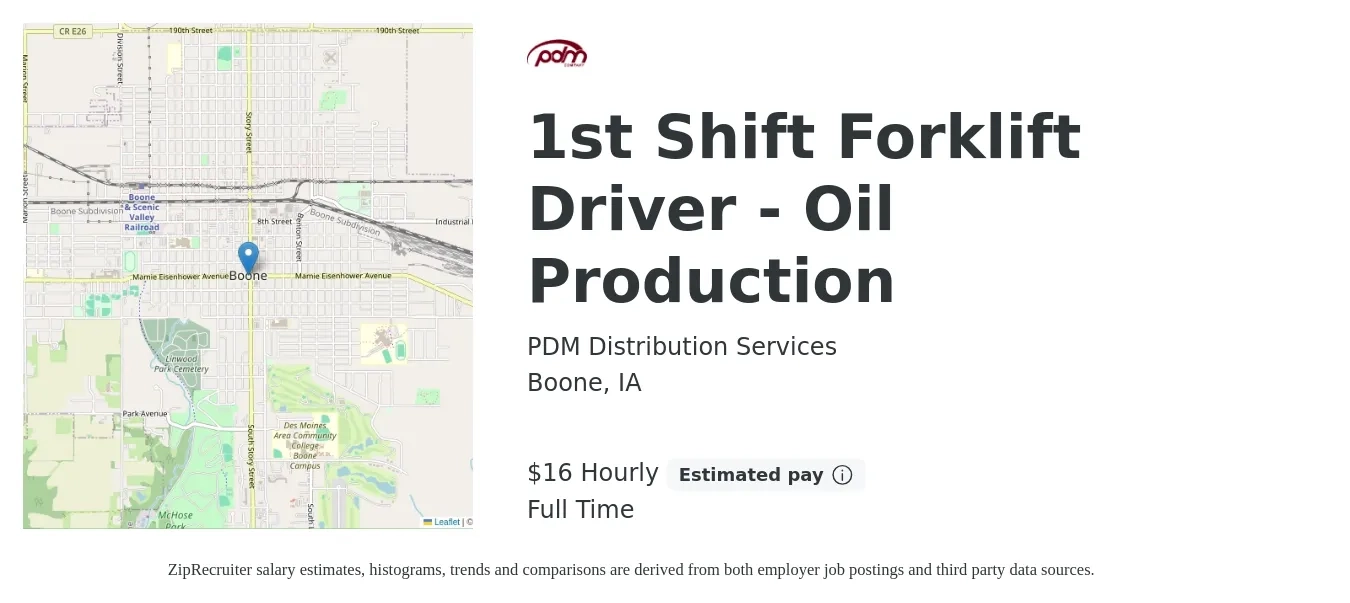 PDM Distribution Services job posting for a 1st Shift Forklift Driver - Oil Production in Boone, IA with a salary of $17 Hourly with a map of Boone location.