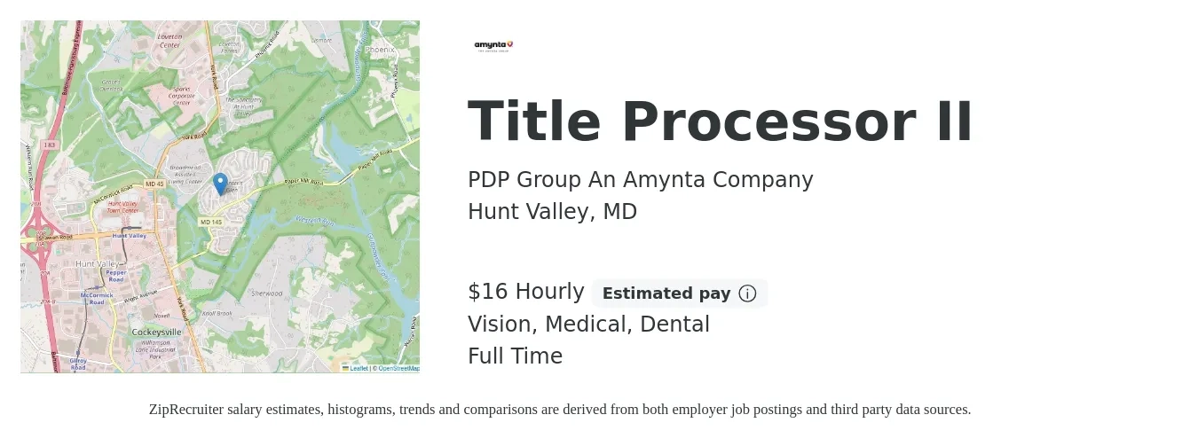 PDP Group An Amynta Company job posting for a Title Processor II in Hunt Valley, MD with a salary of $17 Hourly and benefits including pto, retirement, vision, dental, life_insurance, and medical with a map of Hunt Valley location.