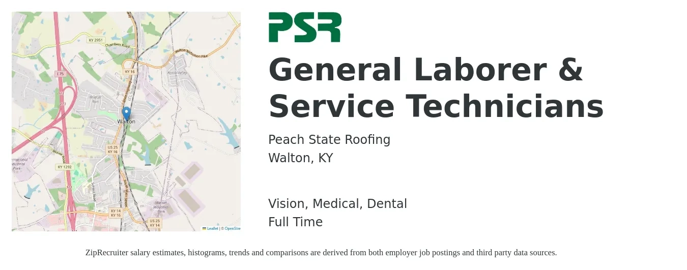 Peach State Roofing job posting for a General Laborer & Service Technicians in Walton, KY with a salary of $800 to $1,300 Weekly and benefits including retirement, vision, dental, life_insurance, and medical with a map of Walton location.
