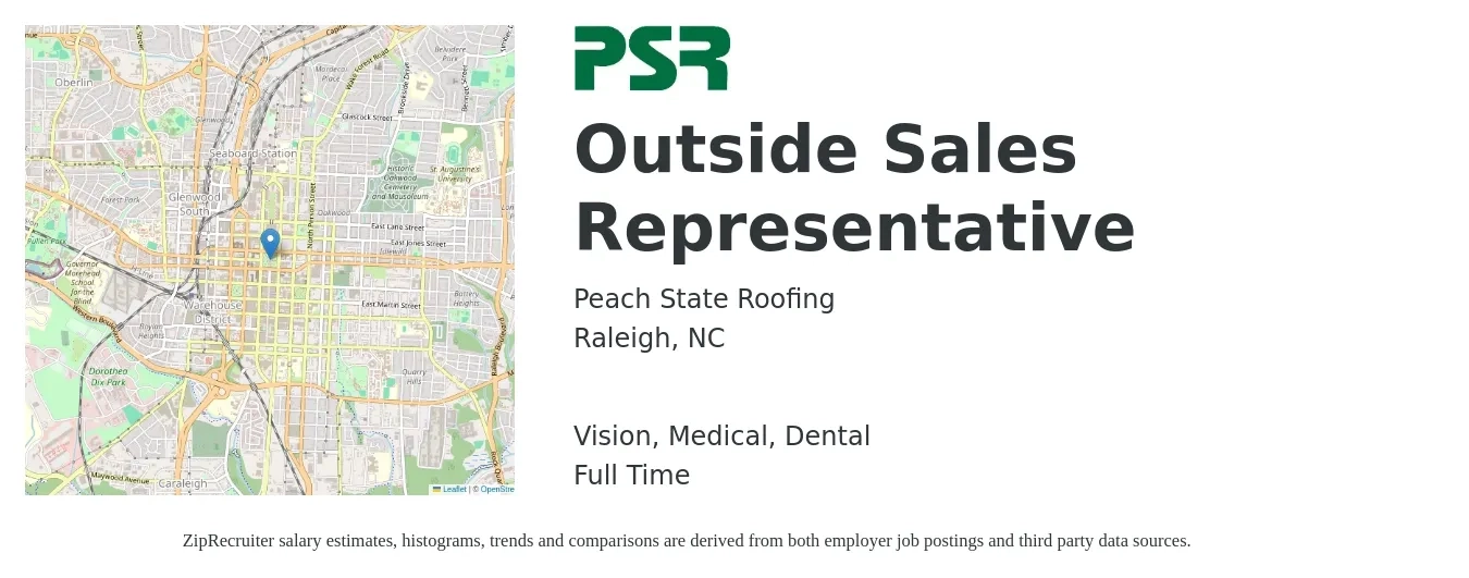 Peach State Roofing job posting for a Outside Sales Representative in Raleigh, NC with a salary of $51,000 to $87,500 Yearly and benefits including life_insurance, medical, retirement, vision, and dental with a map of Raleigh location.