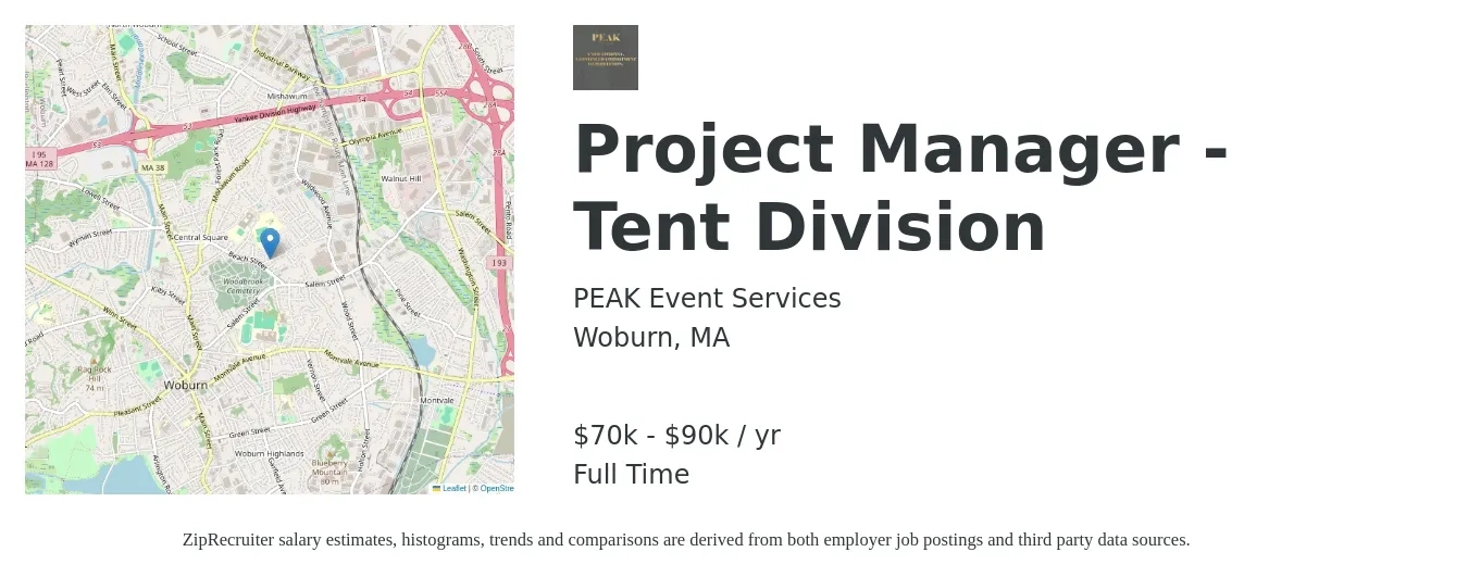 PEAK Event Services job posting for a Project Manager - Tent Division in Woburn, MA with a salary of $70,000 to $90,000 Yearly and benefits including life_insurance, medical, pto, retirement, vision, and dental with a map of Woburn location.