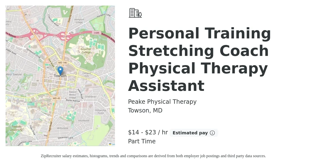 Peake Physical Therapy job posting for a Personal Training Stretching Coach Physical Therapy Assistant in Towson, MD with a salary of $15 to $24 Hourly with a map of Towson location.
