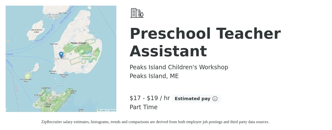Peaks Island Children's Workshop job posting for a Preschool Teacher Assistant in Peaks Island, ME with a salary of $18 to $20 Hourly and benefits including pto with a map of Peaks Island location.
