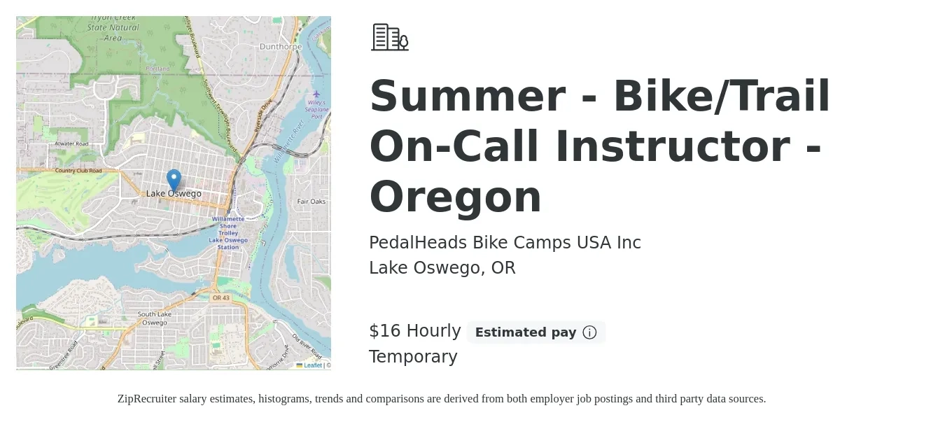 PedalHeads Bike Camps USA Inc job posting for a Summer - Bike/Trail On-Call Instructor - Oregon in Lake Oswego, OR with a salary of $17 Hourly with a map of Lake Oswego location.