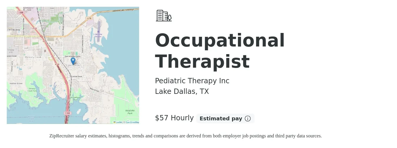 Pediatric Therapy Inc job posting for a Occupational Therapist in Lake Dallas, TX with a salary of $60 Hourly with a map of Lake Dallas location.