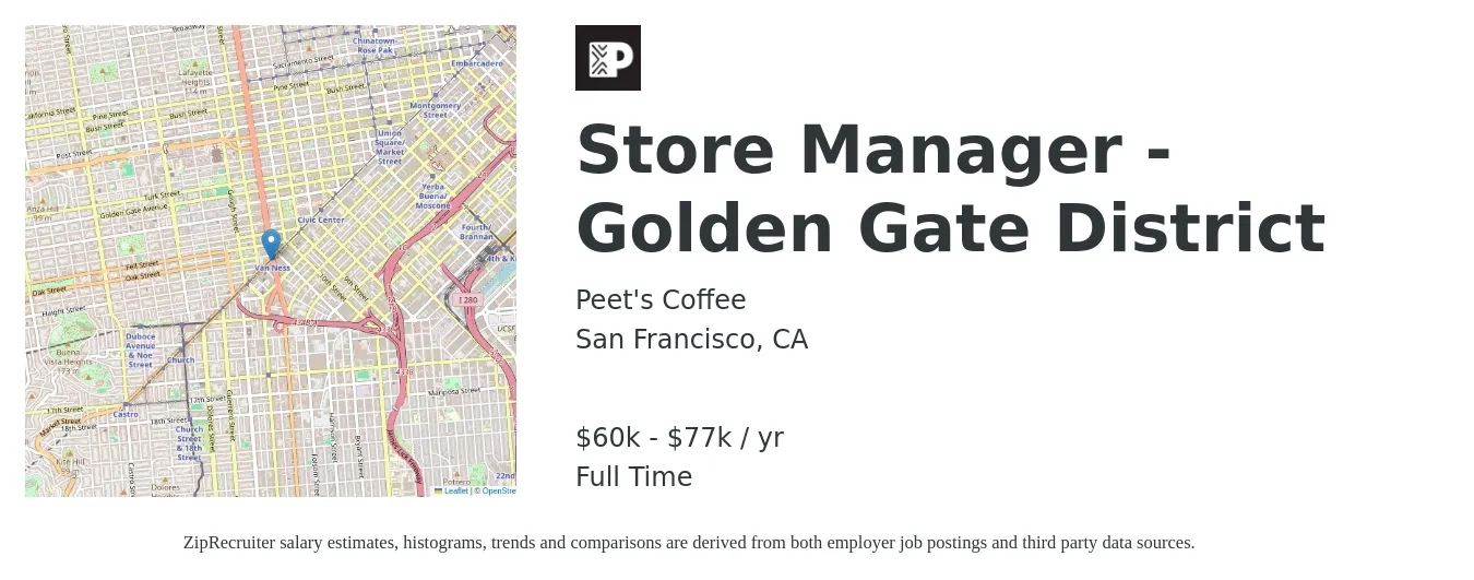 Peet's Coffee job posting for a Store Manager - Golden Gate District in San Francisco, CA with a salary of $60,000 to $77,000 Yearly with a map of San Francisco location.