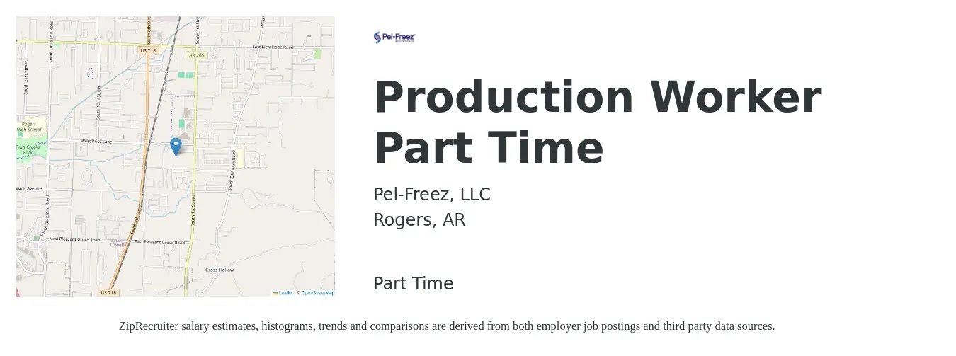 Pel-Freez, LLC job posting for a Production Worker Part Time in Rogers, AR with a salary of $15 Hourly with a map of Rogers location.