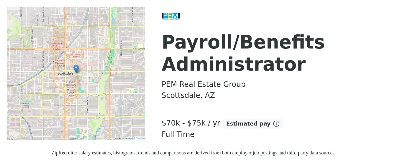PEM Real Estate Group job posting for a Payroll/Benefits Administrator in Scottsdale, AZ with a salary of $70,000 to $75,000 Yearly with a map of Scottsdale location.