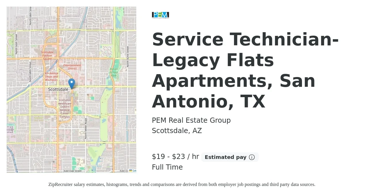 PEM Real Estate Group job posting for a Service Technician- Legacy Flats Apartments, San Antonio, TX in Scottsdale, AZ with a salary of $20 to $24 Hourly with a map of Scottsdale location.