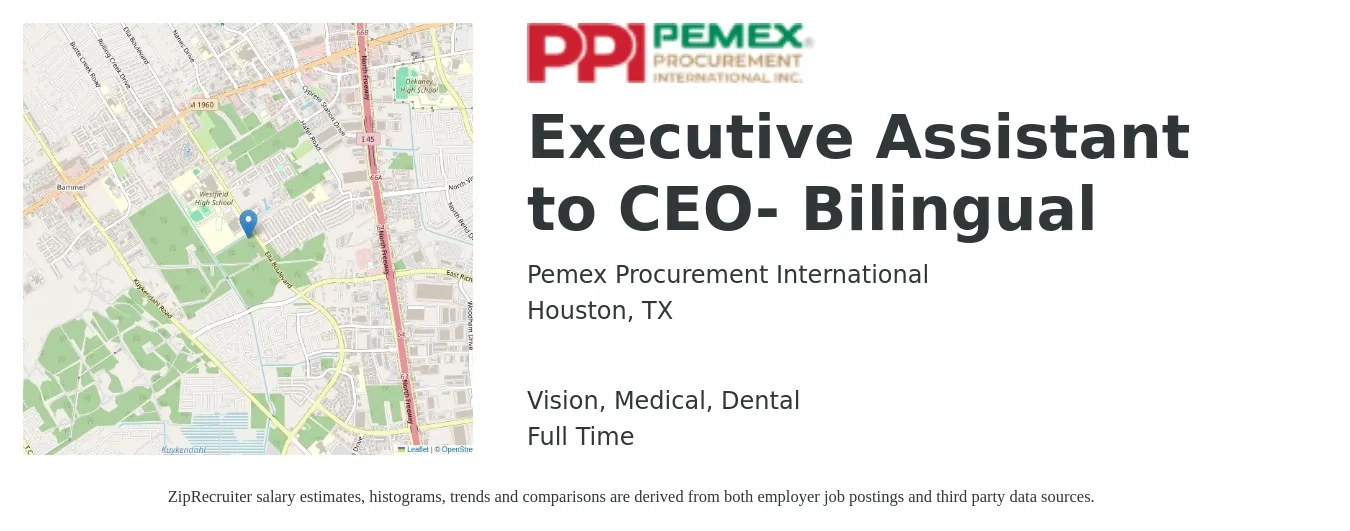 Pemex Procurement International job posting for a Executive Assistant to CEO- Bilingual in Houston, TX with a salary of $47,700 to $71,600 Yearly and benefits including vision, dental, life_insurance, medical, pto, and retirement with a map of Houston location.