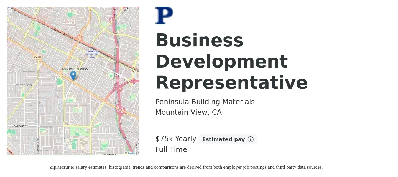 Peninsula Building Materials job posting for a Business Development Representative in Mountain View, CA with a salary of $75,000 Yearly with a map of Mountain View location.