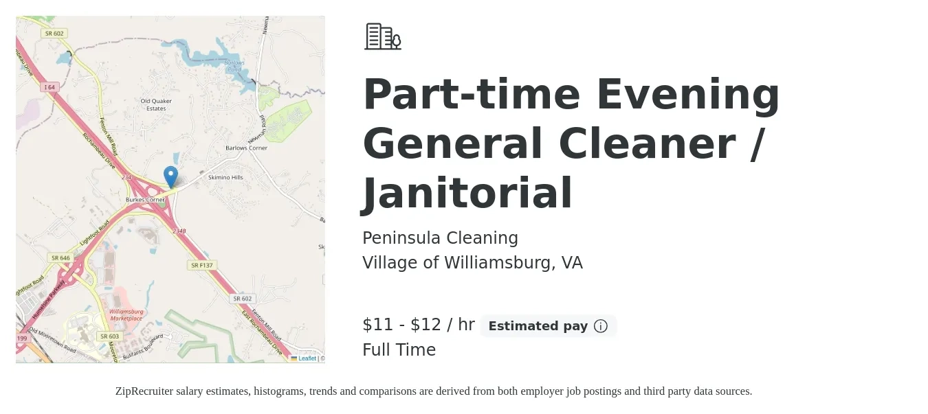 Peninsula Cleaning job posting for a Part-time Evening General Cleaner / Janitorial in Village of Williamsburg, VA with a salary of $13 to $15 Hourly with a map of Village of Williamsburg location.