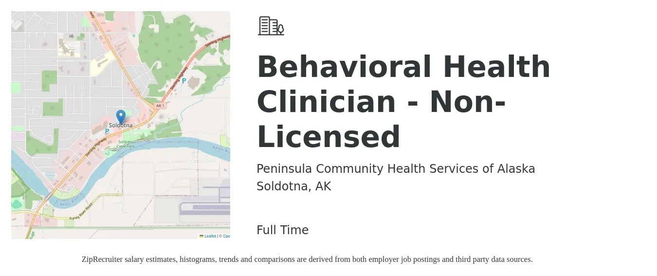 Peninsula Community Health Services of Alaska job posting for a Behavioral Health Clinician - Non-Licensed in Soldotna, AK with a salary of $65,300 to $88,200 Yearly with a map of Soldotna location.