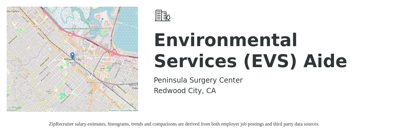 Peninsula Surgery Center job posting for a Environmental Services (EVS) Aide in Redwood City, CA with a salary of $19 to $27 Hourly with a map of Redwood City location.