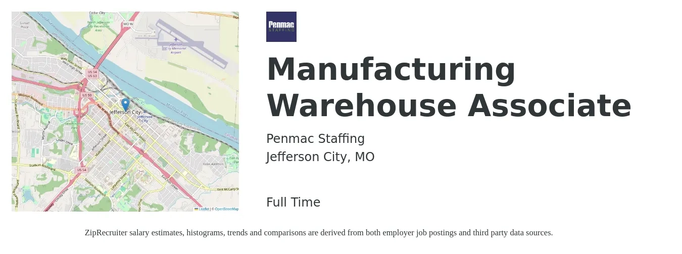 Penmac Staffing job posting for a Manufacturing Warehouse Associate in Jefferson City, MO with a salary of $16 to $18 Hourly with a map of Jefferson City location.