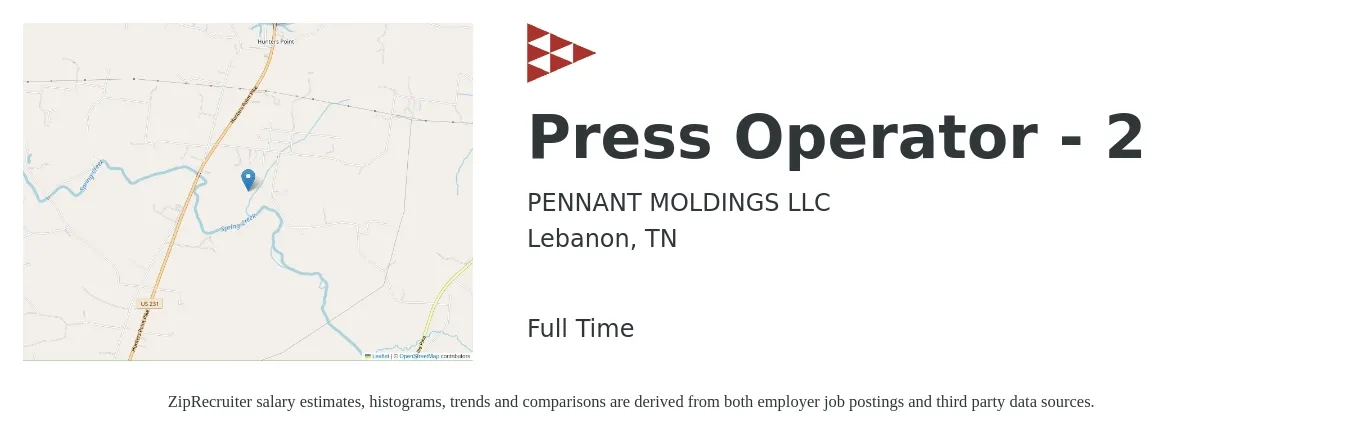 PENNANT MOLDINGS LLC job posting for a Press Operator - 2 in Lebanon, TN with a salary of $16 to $20 Hourly with a map of Lebanon location.