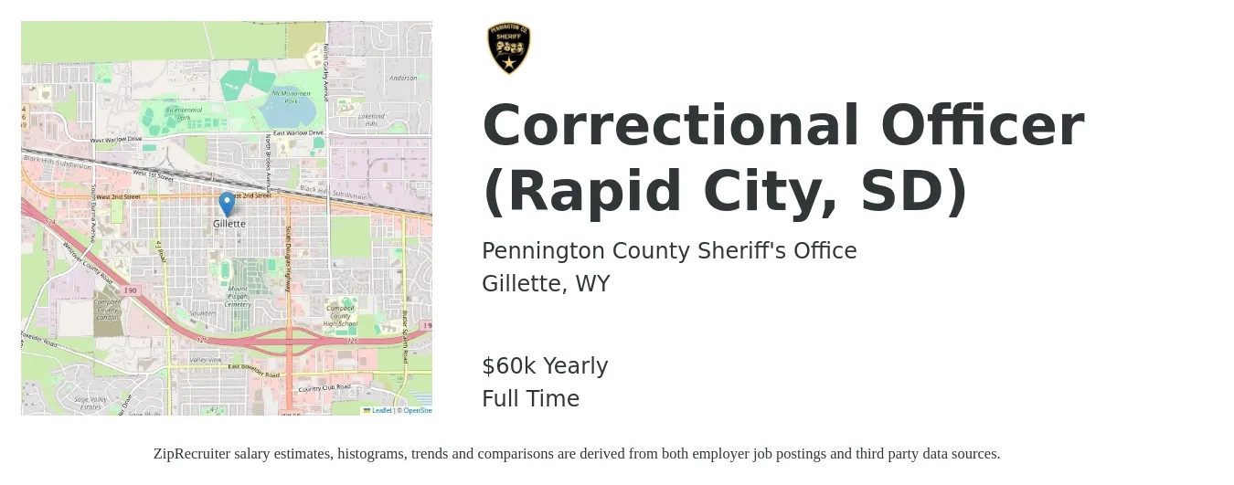 Pennington County Sheriff's Office job posting for a Correctional Officer (Rapid City, SD) in Gillette, WY with a salary of $60,000 Yearly with a map of Gillette location.